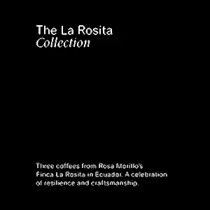 The La Rosita Collection